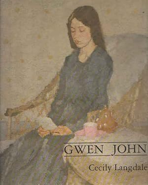 Gwen John, with a Catalogue Raisonné of the Paintings and a Selection of the Drawings