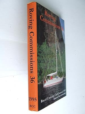 Seller image for Roving Commissions 36 [Royal Cruising Club Journal 1996] . edited by Boyd Campbell. for sale by McLaren Books Ltd., ABA(associate), PBFA