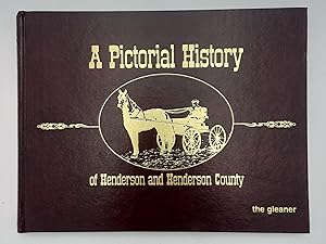 A Pictorial History of Henderson & Henderson County. (Kentucky).