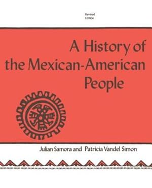 Seller image for History of the Mexican-American People: Revised Edition (From the Vatican Observatory and the Center for Theology and) by Samora, Julian [Paperback ] for sale by booksXpress