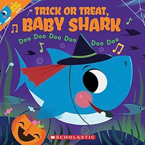 Seller image for Trick or Treat, Baby Shark!: Doo Doo Doo Doo Doo Doo (A Baby Shark Book) [Paperback ] for sale by booksXpress