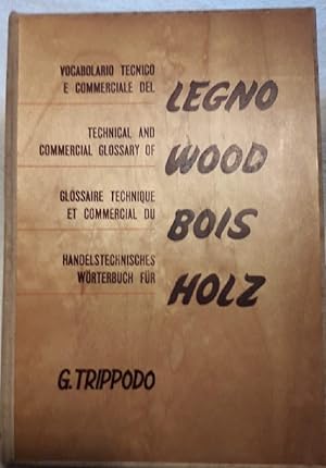 Seller image for VOCABOLARIO TECNICO E COMMERCIALE DEL LEGNO( 1957) for sale by Invito alla Lettura