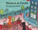 Imagen del vendedor de Macaron et Canelé : roulez jeunesse ! [FRENCH LANGUAGE - No Binding ] a la venta por booksXpress