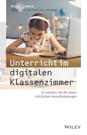 Seller image for Unterricht Im Digitalen Klassenzimmer - So Meistern Sie Die Neuen Schulischen Herausforderungen -Language: german for sale by GreatBookPrices