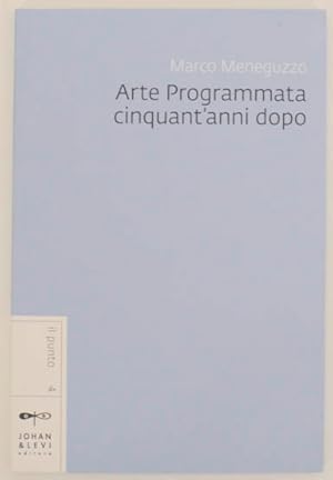 Bild des Verkufers fr Arte Programmata Cinquant'anni Dopo zum Verkauf von Jeff Hirsch Books, ABAA