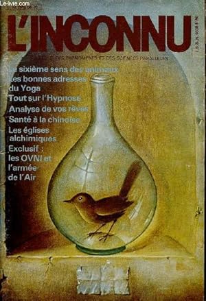 Imagen del vendedor de L'inconnu (n56). La revue des phnomnes et des sciences parallles : Le sixime sens des animaux - Les bonnes adresses du Yoga - Tout sur l'hypnose - Analyse de vos rves - Sant  la chinoise - Les glises alchimiques - etc a la venta por Le-Livre