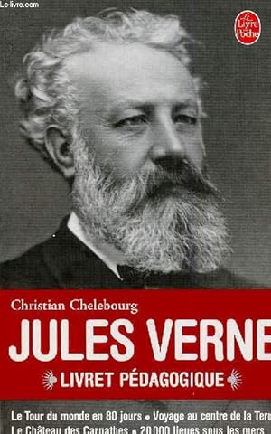 Seller image for Jules Verne. Livret pdagogique. Le Tour du monde en 80 jours. Voyage au centre de la Terre. Le chteau des Carpathes. 20 000 lieues sous les mers. Les Indes Noires. Les Tribulations d'un Chinois en Chine for sale by Le-Livre