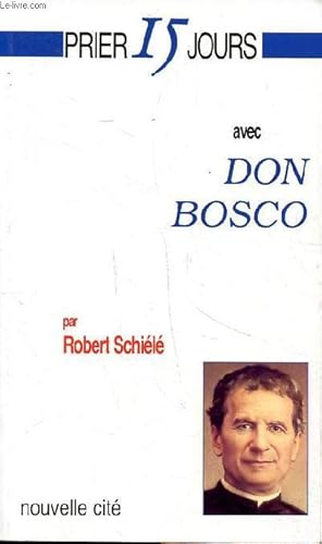 Imagen del vendedor de Prier 15 jours avec Don Bosco a la venta por Le-Livre