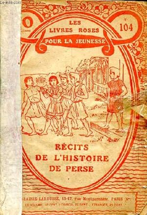 Seller image for Rcits de l'histoire de Perse Collection Les livres roses pour la jeunesse N 104 for sale by Le-Livre