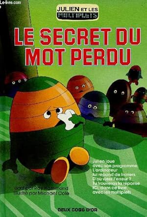 Bild des Verkufers fr Le secret du mot perdu (Collection "Julien et les multiplets") zum Verkauf von Le-Livre