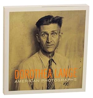 Image du vendeur pour Dorothea Lange: American Photographs mis en vente par Jeff Hirsch Books, ABAA