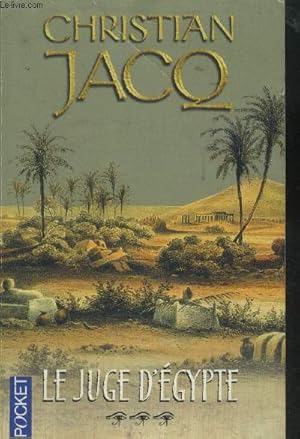 Seller image for Le juge d'Egypte III La justice du vizir vol 3 for sale by Le-Livre