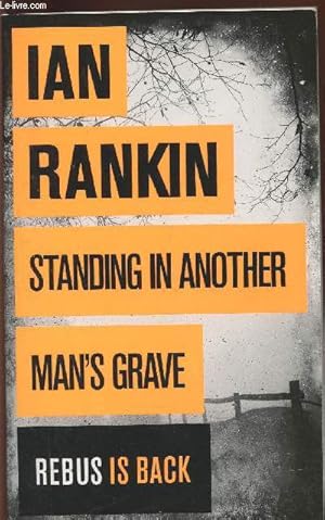 Imagen del vendedor de Standing in another man's grave a la venta por Le-Livre