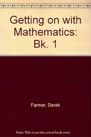 Seller image for Getting on with Mathematics: Bk. 1 for sale by WeBuyBooks