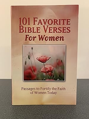 Bild des Verkufers fr 101 Favorite Bible Verses for Women: Passages to Fortify the Faith of Women Today [FIRST EDITION, FIRST PRINTING] zum Verkauf von Vero Beach Books