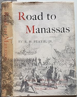Seller image for Road to Manassas: The Growth of Union Command in the Eastern Theatre From the Full of Fort Sumter to the First Battle of Bull Run for sale by MyLibraryMarket
