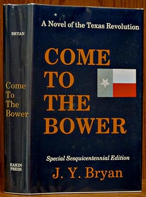 Bild des Verkufers fr Come to the Bower, Special Sesquicentennial Edition zum Verkauf von Schroeder's Book Haven