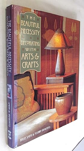 Bild des Verkufers fr The Beautiful Necessity: Decorating With Arts and Crafts zum Verkauf von Renaissance Books