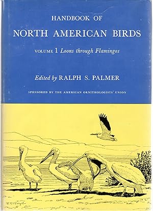 Imagen del vendedor de Handbook of North American Birds. Volume 1: Loons Through Flamingos a la venta por Dorley House Books, Inc.