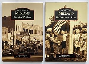 Imagen del vendedor de Midland: The Way We Were AND Midland: Her Continuing Story [2 Books] a la venta por Peninsula Books