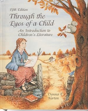 Seller image for Through the Eyes of a Child An Introduction to Children's Literature for sale by Ye Old Bookworm