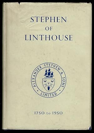 Image du vendeur pour Stephen of Linthouse: A Record Of Two Hundred Years Of Shipbuilding, 1750 - 1950 mis en vente par Lazy Letters Books