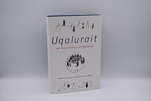 Image du vendeur pour Uqalurait: An Oral History of Nunavut mis en vente par The Great Catsby's Rare Books