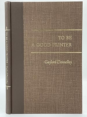 Seller image for To Be a Good Printer; Our Four Commitments [FIRST EDITION] for sale by Uncharted Books