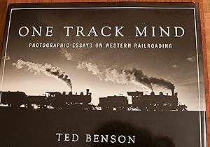 Seller image for One Track Mind: Photographic Essays on Western Railroading (Masters of Railroad Photography) for sale by Snowden's Books