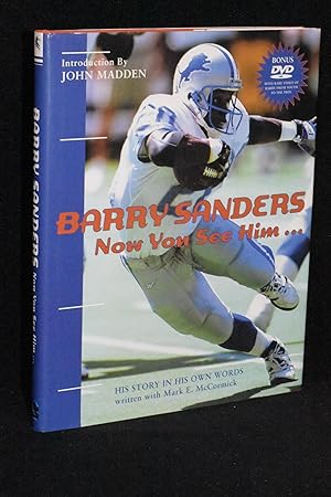 Barry Sanders; Now You See Him; His Story in His Own Words