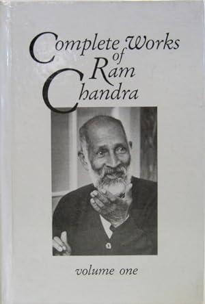 Complete Works of Ram Chandra. Volume I.