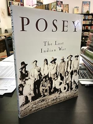 Imagen del vendedor de Posey: The Last Indian War a la venta por THE PRINTED GARDEN, ABA, MPIBA