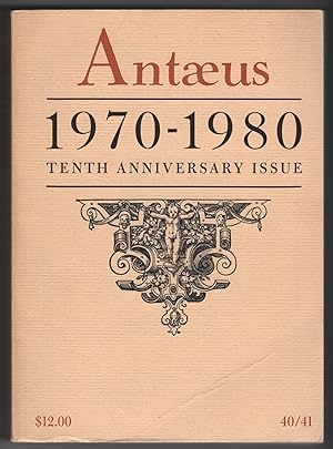 Antaeus 40 / 41 (Winter / Spring 1981) - 1970 - 1980 Tenth Anniversary Issue
