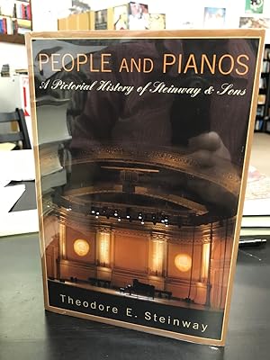 Bild des Verkufers fr People and Pianos: A Pictorial History of Steinway & Sons zum Verkauf von THE PRINTED GARDEN, ABA, MPIBA