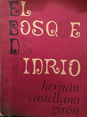 El bosque de vidrio : relatos. Diagramación y portada : Titho Valenzuela Maturana