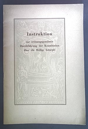 Bild des Verkufers fr Heilige Ritenkongregation: Instruktion zur ordnungsgemssen Durchfhrung der Konstitution ber die heilige Liturgie. zum Verkauf von books4less (Versandantiquariat Petra Gros GmbH & Co. KG)