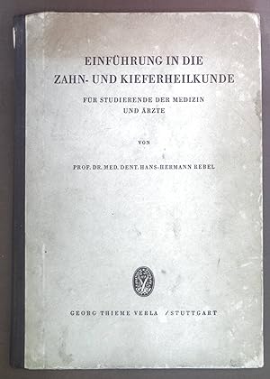 Seller image for Einfhrung in die Zahn- und Kieferheilkunde fr Studierende der Medizin und rzte. for sale by books4less (Versandantiquariat Petra Gros GmbH & Co. KG)