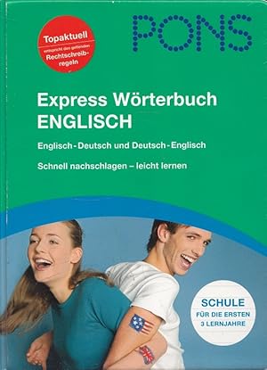 Bild des Verkufers fr PONS Express-Wrterbuch Englisch-Deutsch, Deutsch-Englisch : [fr die ersten 3 Lernjahre]. [bearb. von: Evelyn Agbaria . Projektleitung: Helen Blocksidge] zum Verkauf von Versandantiquariat Nussbaum