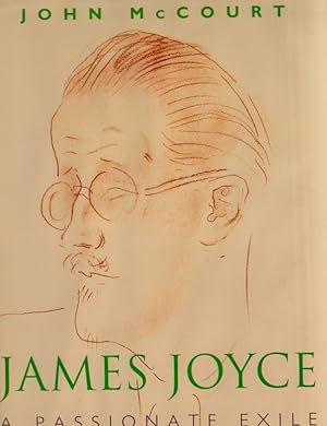 Seller image for James Joyce A Passionate Exile for sale by Americana Books, ABAA