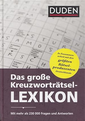 Duden - das große Kreuzworträtsel-Lexikon. Redaktion: Juliane von Laffert in Zusammenarbeit mit K...