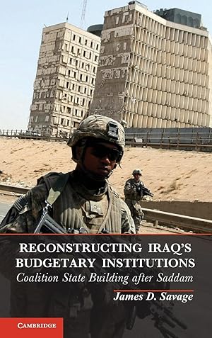 Seller image for Reconstructing Iraq\ s Budgetary Institutions: Coalition State Building After Saddam for sale by moluna