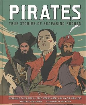 Seller image for Pirates : True Stories of Seafaring Rogues Incredible Facts, Maps & True Stories About Life on the High Seas for sale by GreatBookPrices