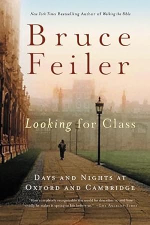 Seller image for Looking for Class : Days and Nights at Oxford and Cambridge for sale by GreatBookPrices