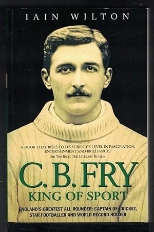C. B. FRY King of Sport
