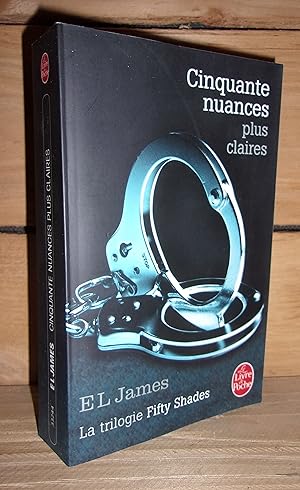 Image du vendeur pour FIFTY SHADES - Tome III : Cinquante Nuances Plus Claires - (fifty shades freed) mis en vente par Planet's books