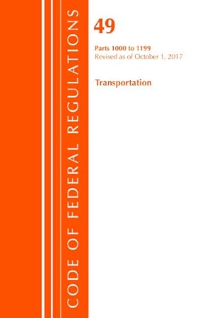 Seller image for Code of Federal Regulations Title 49 : Revised As of October 1, 2017 for sale by GreatBookPrices