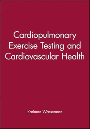 Bild des Verkufers fr Cardiopulmonary Exercise Testing and Cardiovascular Health zum Verkauf von GreatBookPricesUK
