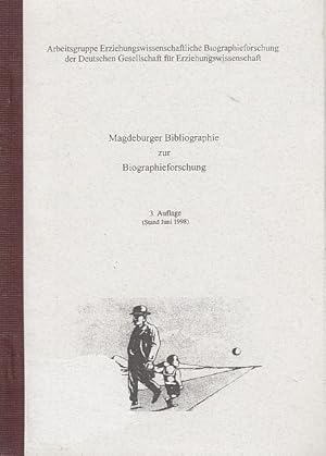 Bild des Verkufers fr Magdeburger Bibliographie zur Biographieforschung / Arbeitsgruppe Erziehungswissenschaftliche Biographieforschung der Deutschen Gesellschaft fr Erziehungswissenschaft; / hrsg. von Winfried Marotzki zum Verkauf von Licus Media