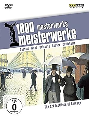 1000 Meisterwerke: The Art Institute of Chicago [DVD] / Reiner E. Moritz; Mary Cassatt, Grant Woo...