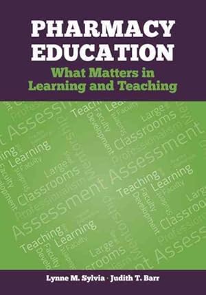 Seller image for Pharmacy Education : What Matters in Learning and Teaching for sale by GreatBookPricesUK